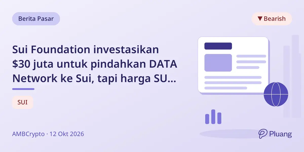 Sui Foundation investasikan $30 juta untuk pindahkan DATA Network ke Sui, tapi harga SUI turun lebih dari 5% mendekati level $1