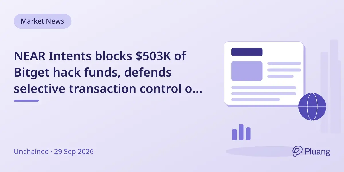 NEAR Intents blocks $503K of Bitget hack funds, defends selective transaction control on permissionless blockchain