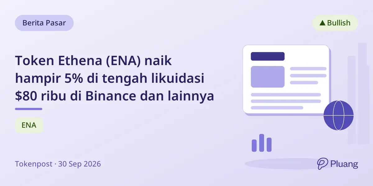 Token Ethena (ENA) naik hampir 5% di tengah likuidasi $80 ribu di Binance dan lainnya