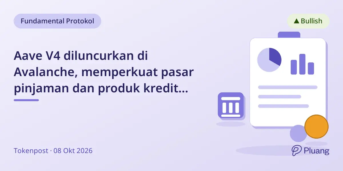 Aave V4 diluncurkan di Avalanche, memperkuat pasar pinjaman dan produk kredit tokenized.