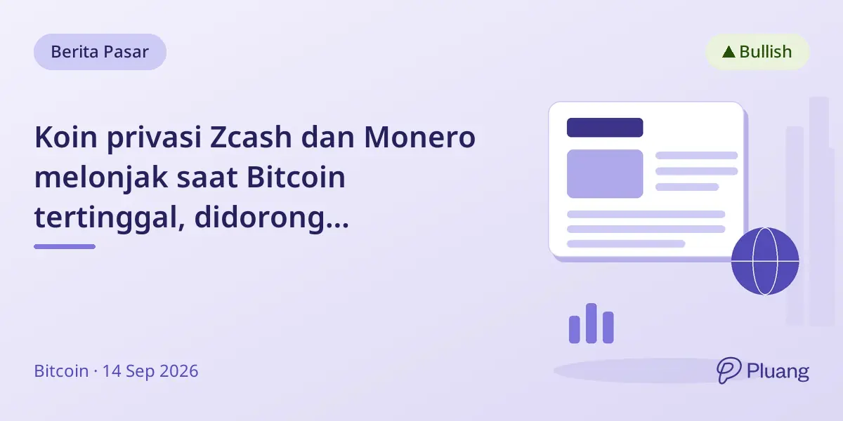 Koin privasi Zcash dan Monero melonjak saat Bitcoin tertinggal, didorong permintaan dan akses institusional.