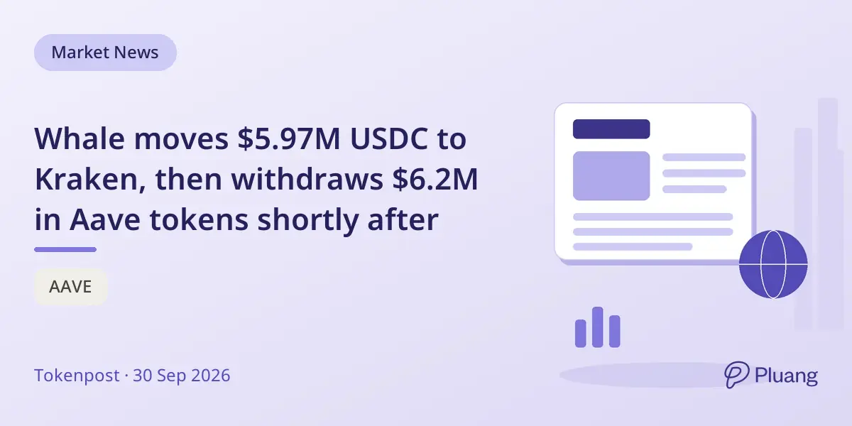 Whale moves $5.97M USDC to Kraken, then withdraws $6.2M in Aave tokens shortly after