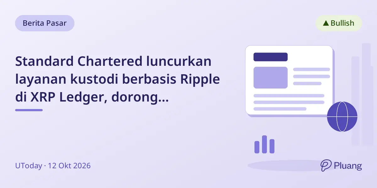 Standard Chartered luncurkan layanan kustodi berbasis Ripple di XRP Ledger, dorong tokenisasi kripto.