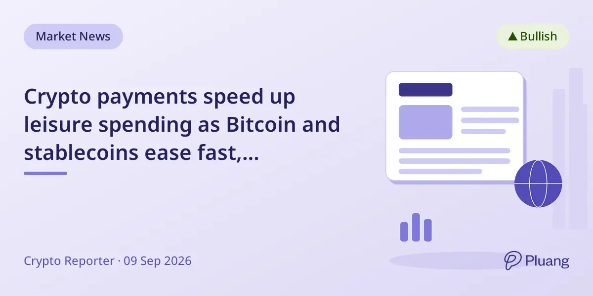 Crypto payments speed up leisure spending as Bitcoin and stablecoins ease fast, low-friction entertainment funding.