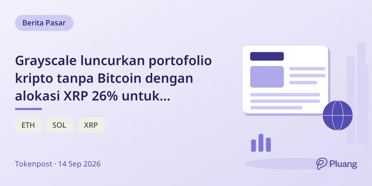 Grayscale luncurkan portofolio kripto tanpa Bitcoin dengan alokasi XRP 26% untuk penasihat.
