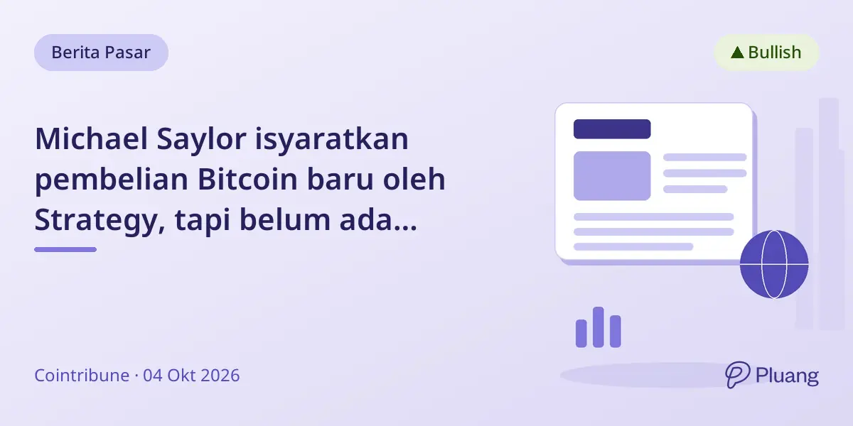 Michael Saylor isyaratkan pembelian Bitcoin baru oleh Strategy, tapi belum ada konfirmasi resmi.