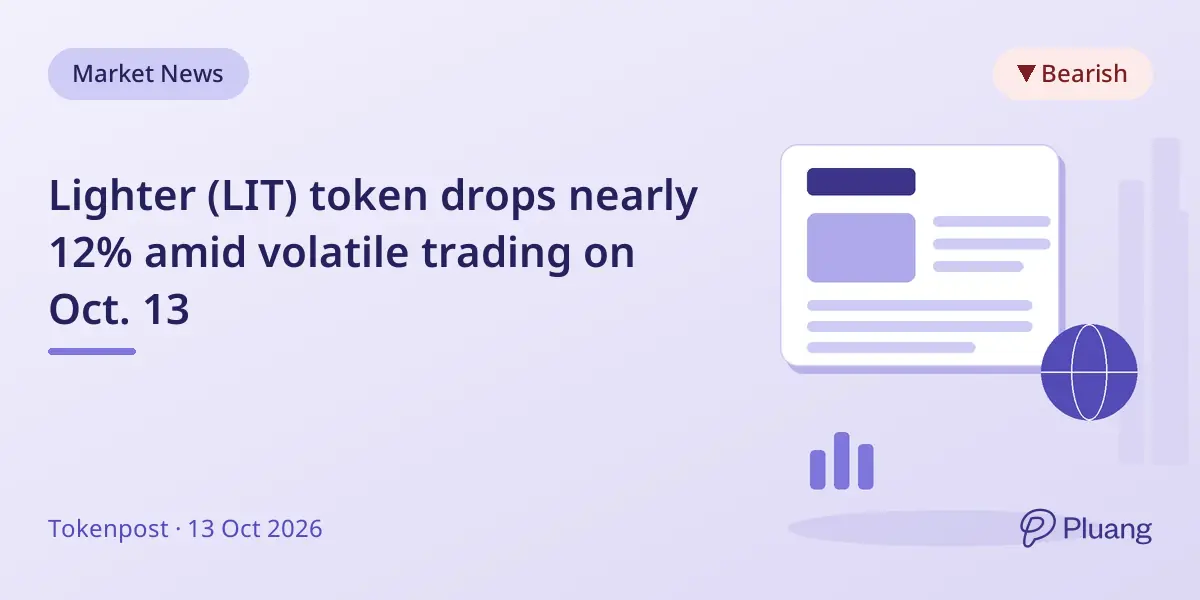 Lighter (LIT) token drops nearly 12% amid volatile trading on Oct. 13