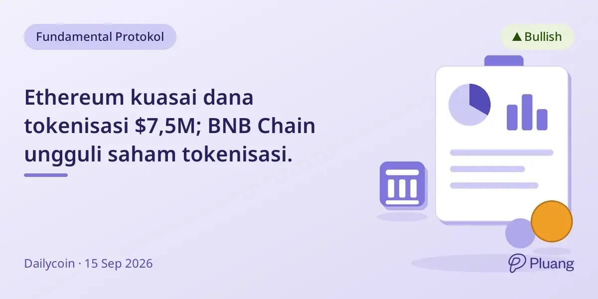 Ethereum kuasai dana tokenisasi $7,5M; BNB Chain ungguli saham tokenisasi.