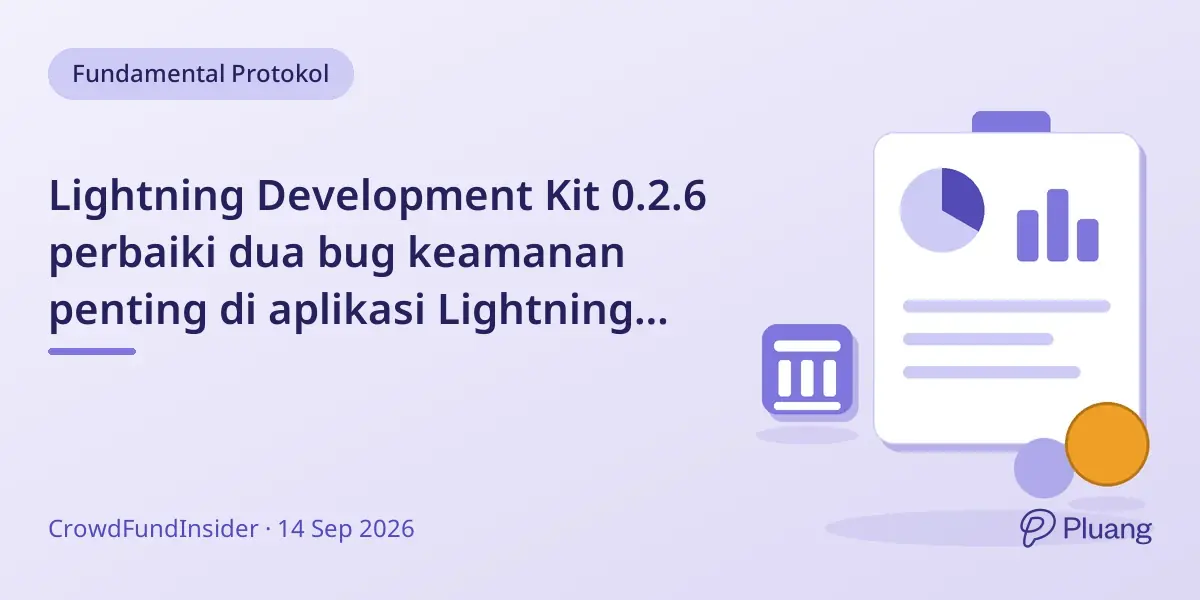 Lightning Development Kit 0.2.6 perbaiki dua bug keamanan penting di aplikasi Lightning Network Bitcoin.