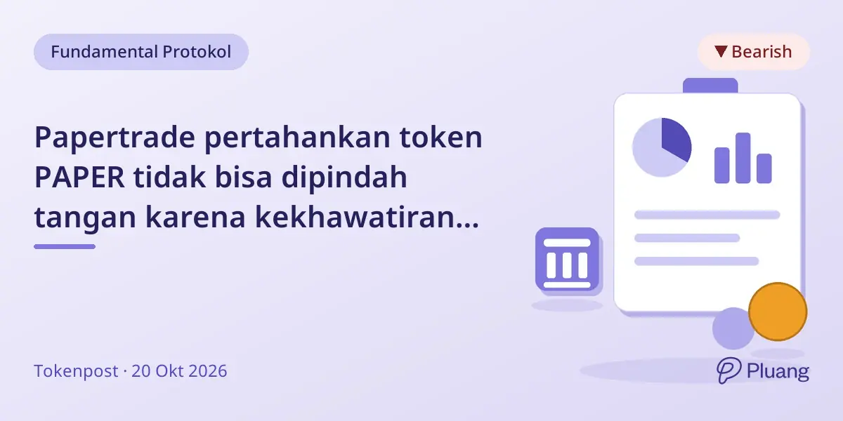 Papertrade pertahankan token PAPER tidak bisa dipindah tangan karena kekhawatiran manipulasi oracle.
