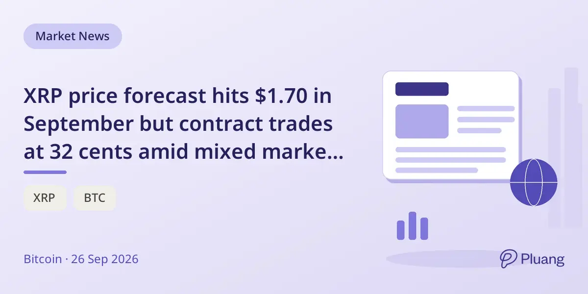 XRP price forecast hits $1.70 in September but contract trades at 32 cents amid mixed market signals.