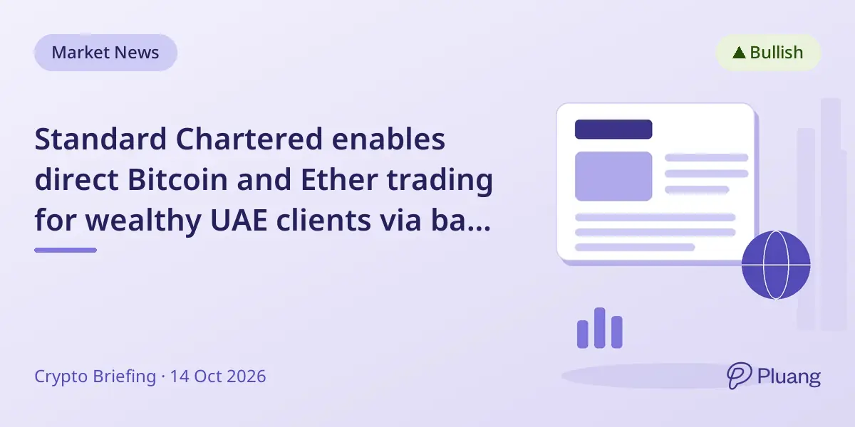 Standard Chartered enables direct Bitcoin and Ether trading for wealthy UAE clients via bank accounts.
