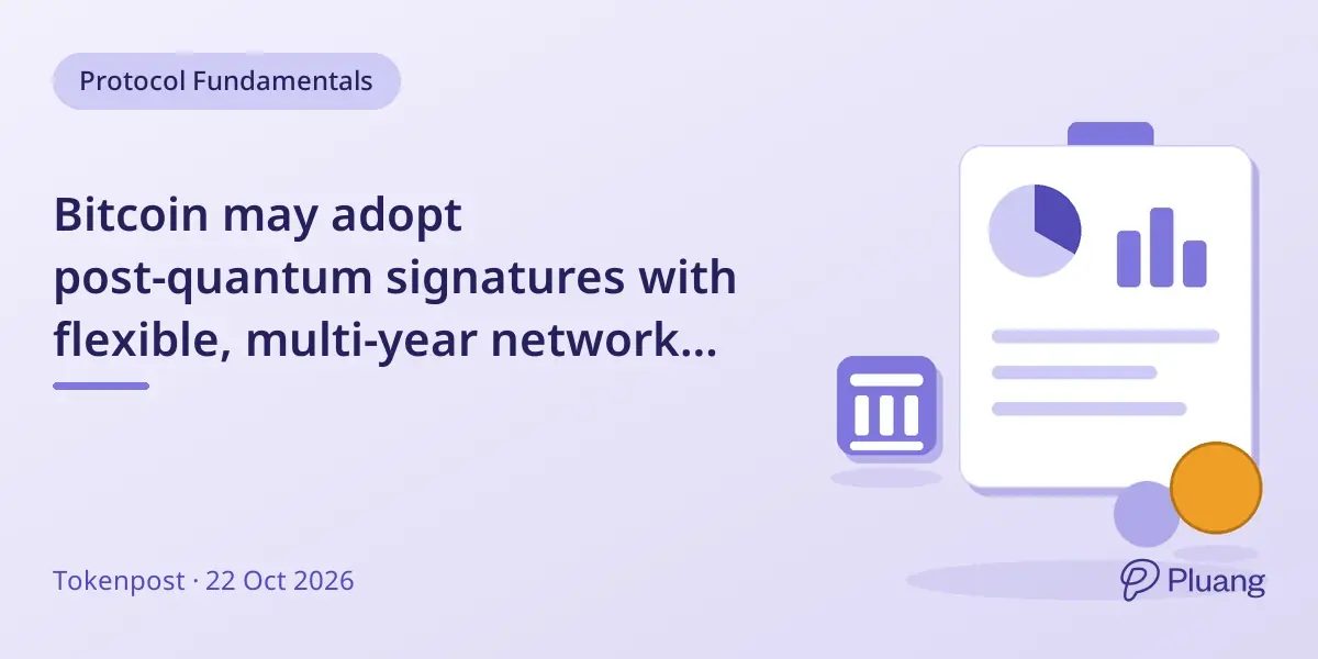 Bitcoin may adopt post-quantum signatures with flexible, multi-year network transition plans.