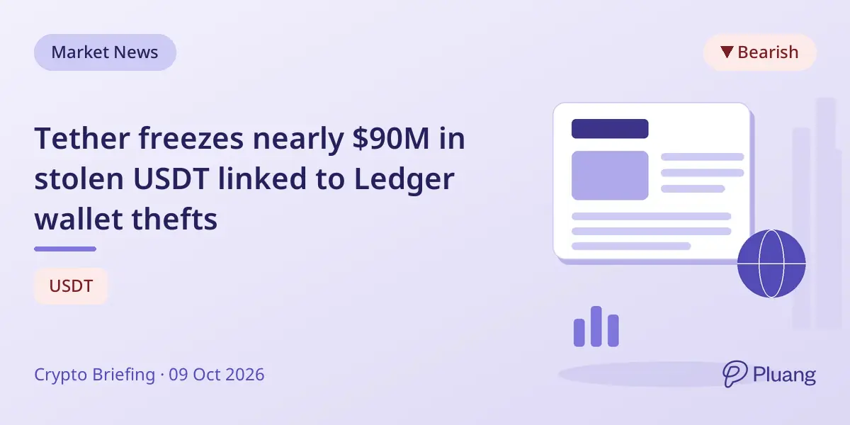 Tether freezes nearly $90M in stolen USDT linked to Ledger wallet thefts