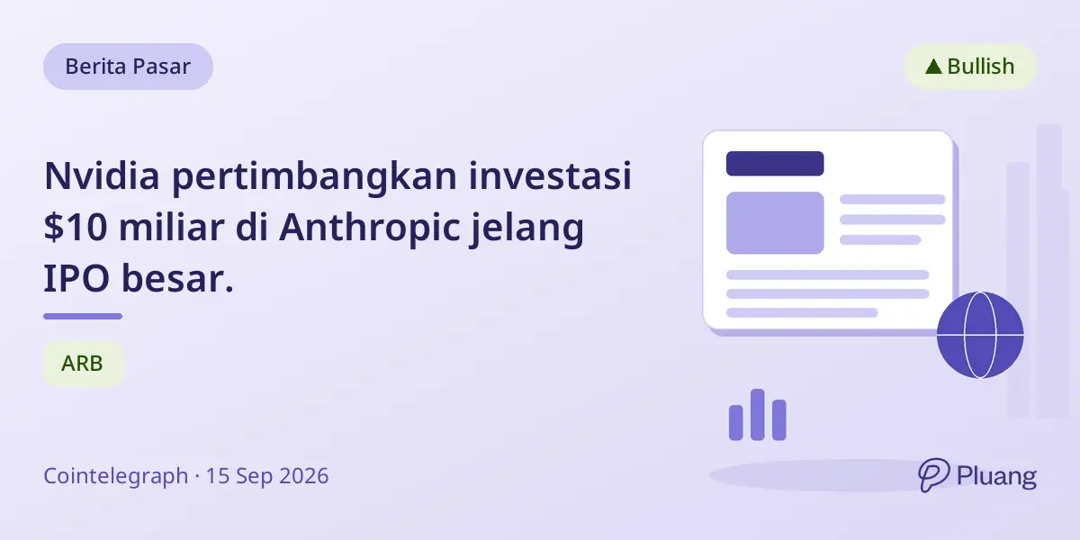 Nvidia pertimbangkan investasi $10 miliar di Anthropic jelang IPO besar.