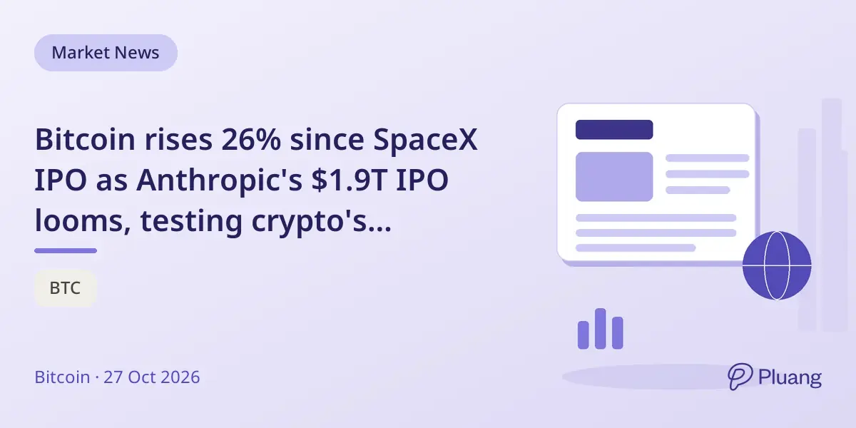 Bitcoin rises 26% since SpaceX IPO as Anthropic's $1.9T IPO looms, testing crypto's resilience amid market shifts.