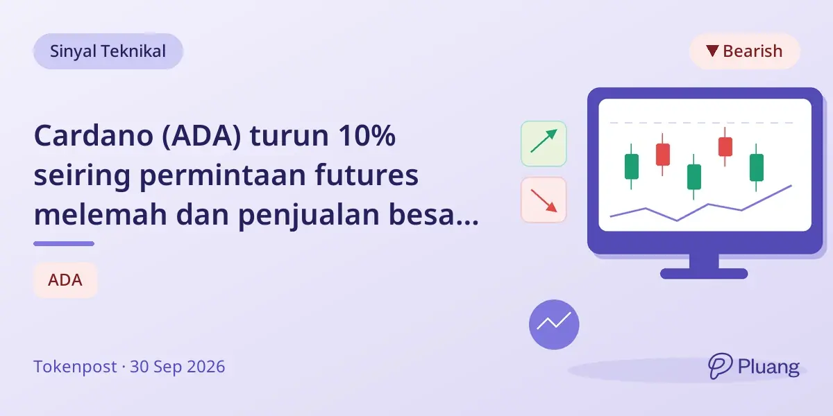 Cardano (ADA) turun 10% seiring permintaan futures melemah dan penjualan besar pemegang koin