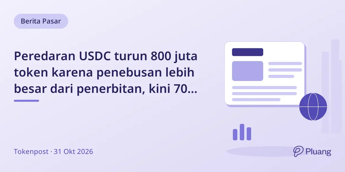 Peredaran USDC turun 800 juta token karena penebusan lebih besar dari penerbitan, kini 70 miliar token.