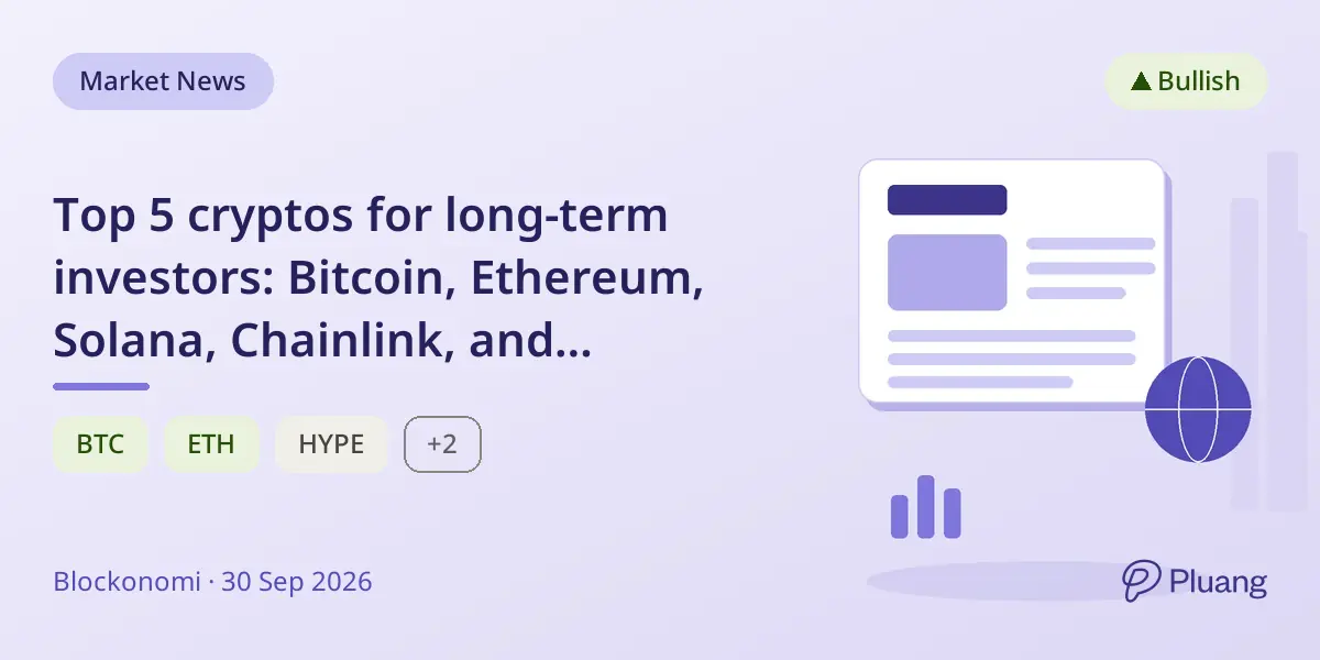 Top 5 cryptos for long-term investors: Bitcoin, Ethereum, Solana, Chainlink, and Hyperliquid.