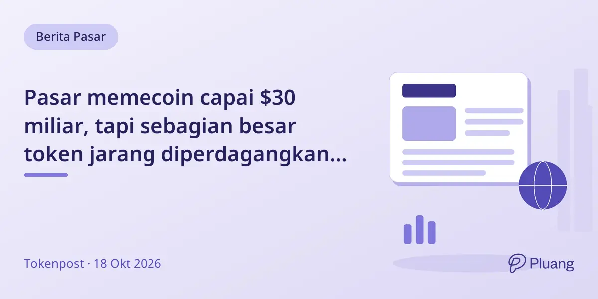Pasar memecoin capai $30 miliar, tapi sebagian besar token jarang diperdagangkan setelah peluncuran