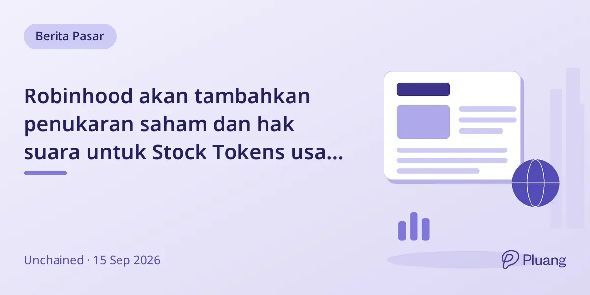 Robinhood akan tambahkan penukaran saham dan hak suara untuk Stock Tokens usai kritik AMC