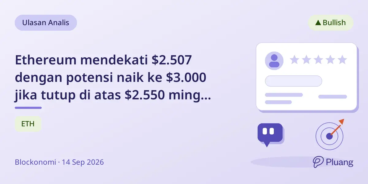 Ethereum mendekati $2.507 dengan potensi naik ke $3.000 jika tutup di atas $2.550 minggu ini.