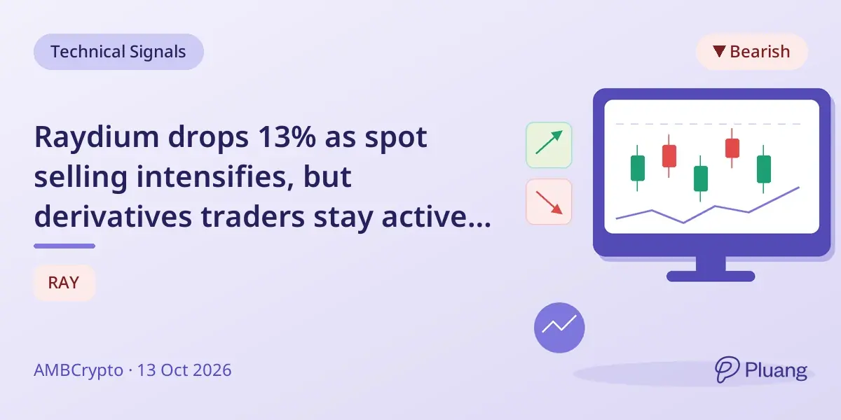 Raydium drops 13% as spot selling intensifies, but derivatives traders stay active, hinting at possible rebound.