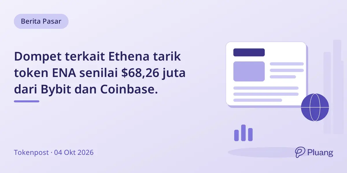 Dompet terkait Ethena tarik token ENA senilai $68,26 juta dari Bybit dan Coinbase.