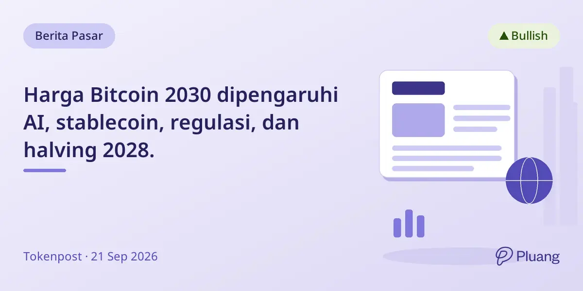 Harga Bitcoin 2030 dipengaruhi AI, stablecoin, regulasi, dan halving 2028.