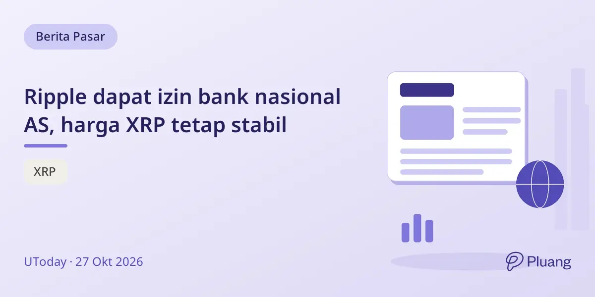 Ripple dapat izin bank nasional AS, harga XRP tetap stabil