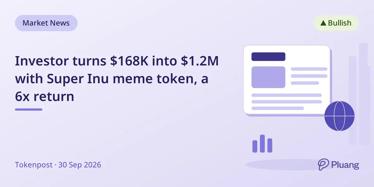 Investor turns $168K into $1.2M with Super Inu meme token, a 6x return