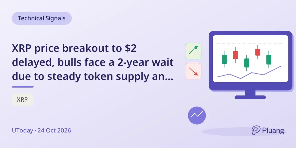 XRP price breakout to $2 delayed, bulls face a 2-year wait due to steady token supply and market conditions.