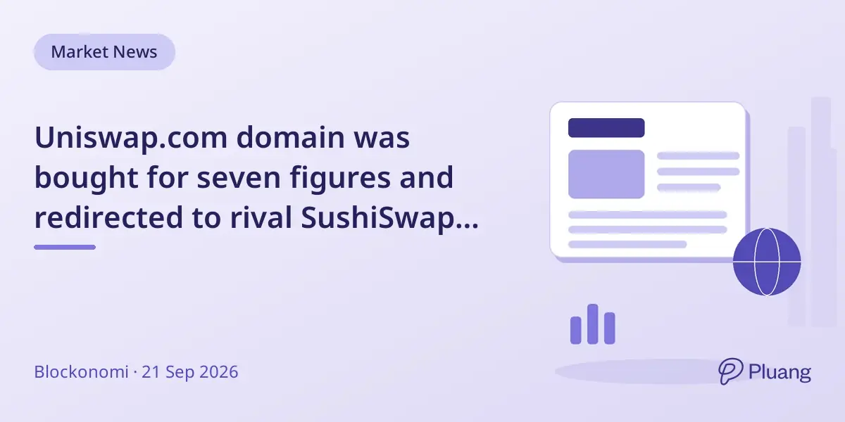 Uniswap.com domain was bought for seven figures and redirected to rival SushiSwap before legal reclaim.