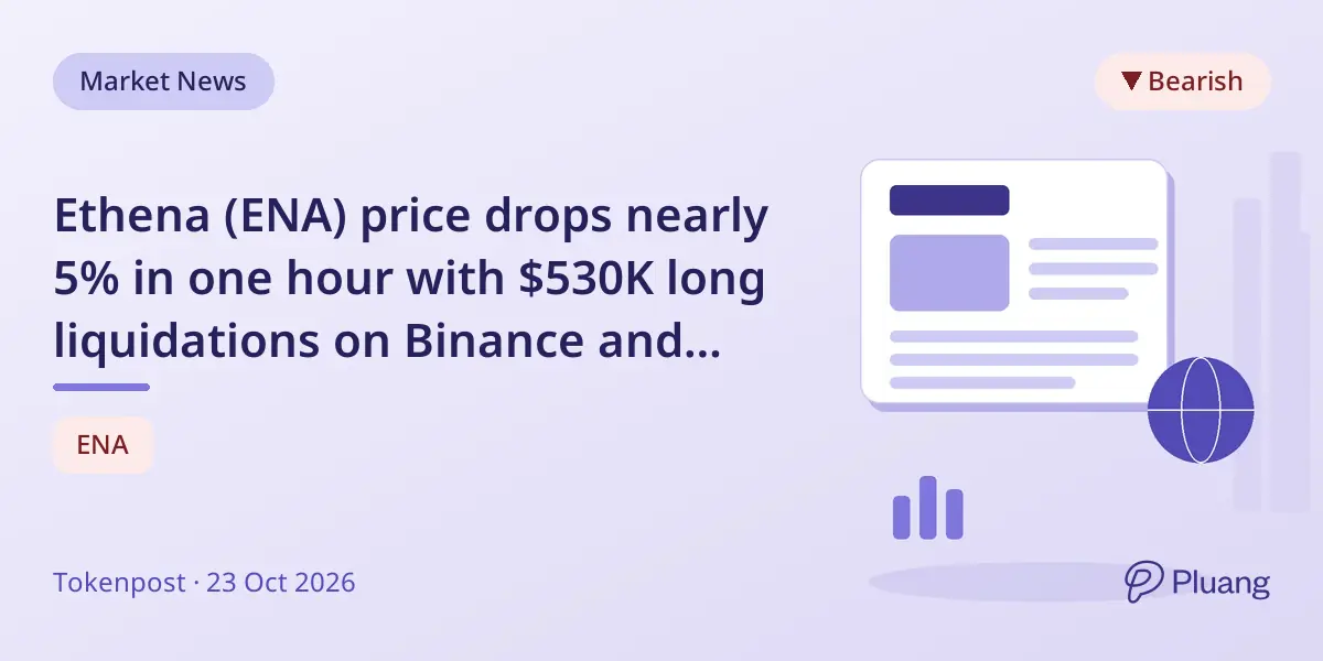 Ethena (ENA) price drops nearly 5% in one hour with $530K long liquidations on Binance and others
