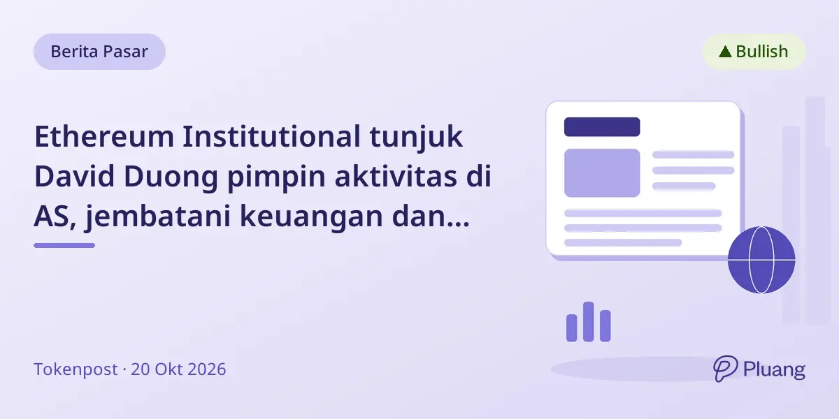 Ethereum Institutional tunjuk David Duong pimpin aktivitas di AS, jembatani keuangan dan kripto.