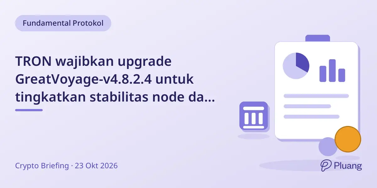 TRON wajibkan upgrade GreatVoyage-v4.8.2.4 untuk tingkatkan stabilitas node dan penanganan smart contract