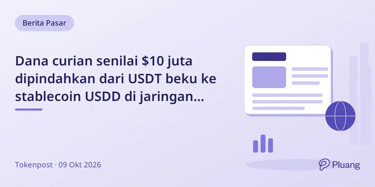 Dana curian senilai $10 juta dipindahkan dari USDT beku ke stablecoin USDD di jaringan Tron