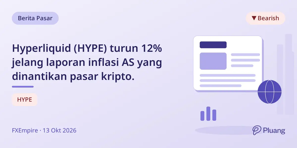 Hyperliquid (HYPE) turun 12% jelang laporan inflasi AS yang dinantikan pasar kripto.