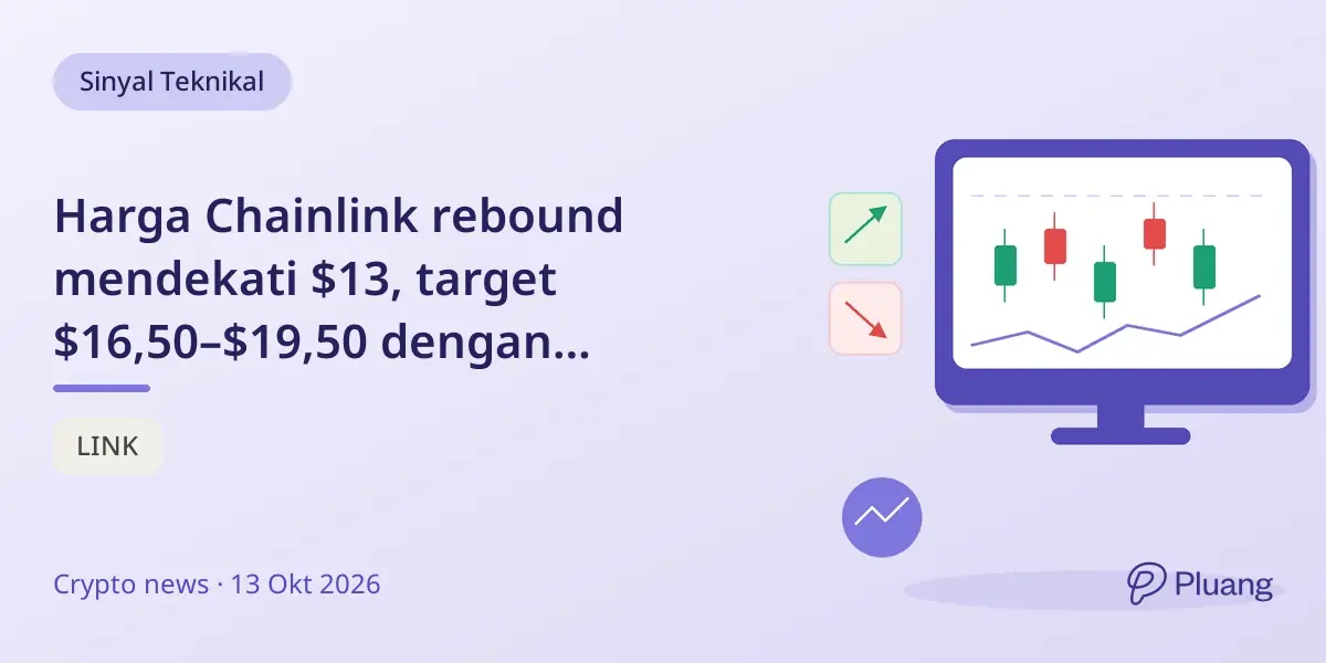 Harga Chainlink rebound mendekati $13, target $16,50–$19,50 dengan dukungan di rata-rata 50 hari.