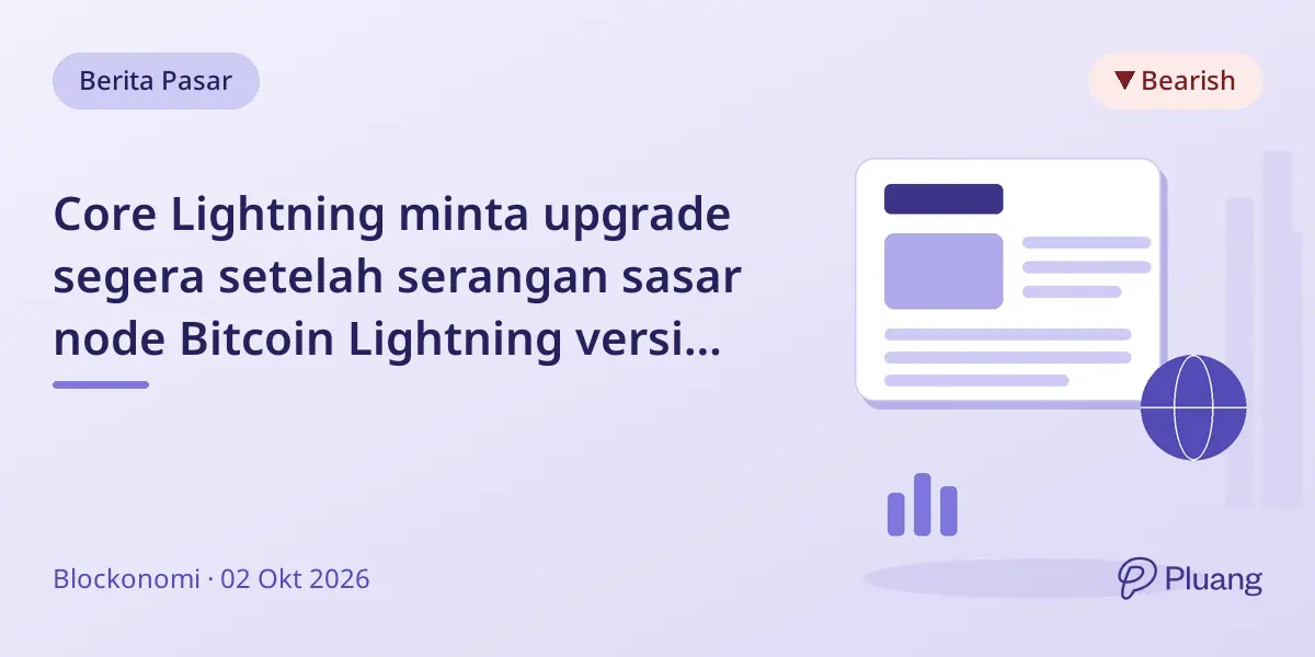 Core Lightning minta upgrade segera setelah serangan sasar node Bitcoin Lightning versi lama.