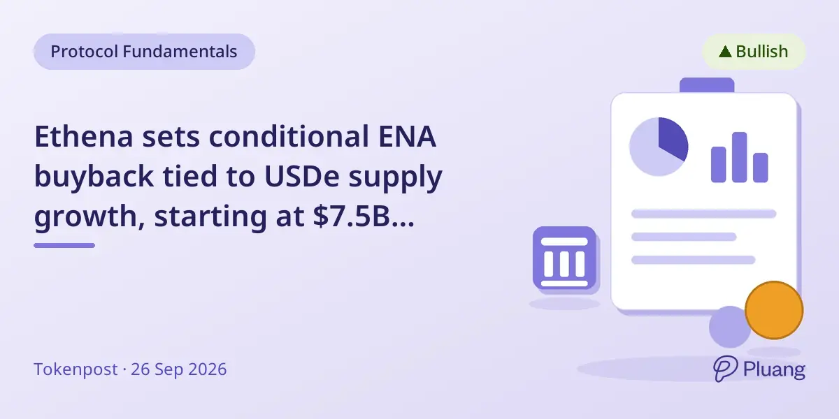 Ethena sets conditional ENA buyback tied to USDe supply growth, starting at $7.5B milestone.