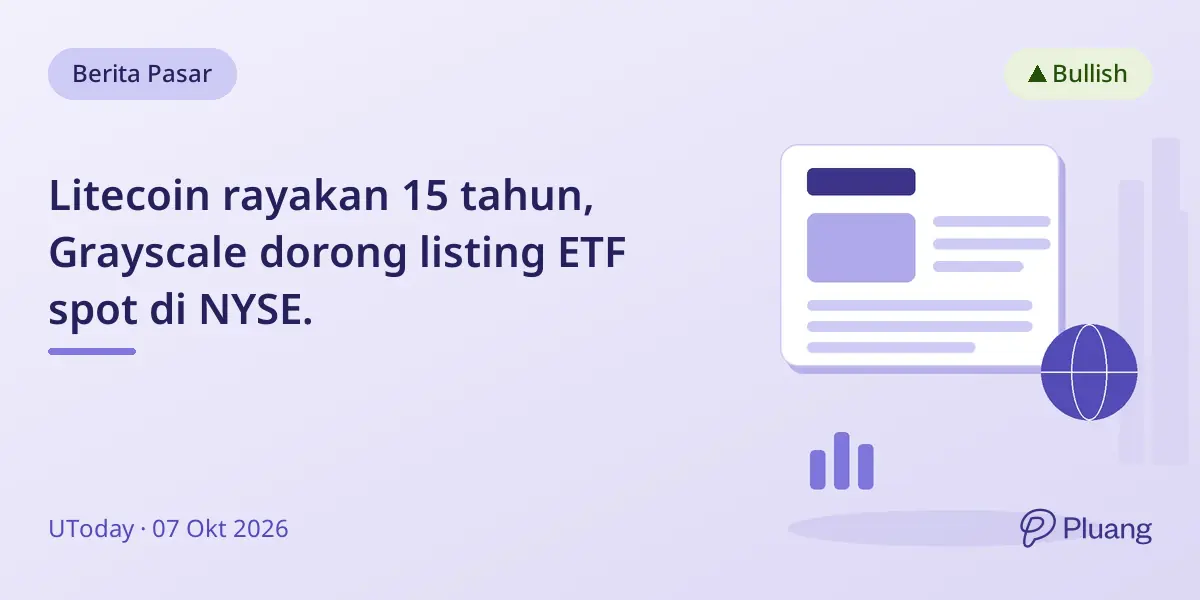 Litecoin rayakan 15 tahun, Grayscale dorong listing ETF spot di NYSE.