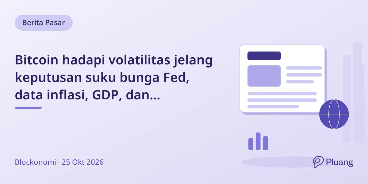 Bitcoin hadapi volatilitas jelang keputusan suku bunga Fed, data inflasi, GDP, dan kedaluwarsa opsi $11 miliar minggu ini.