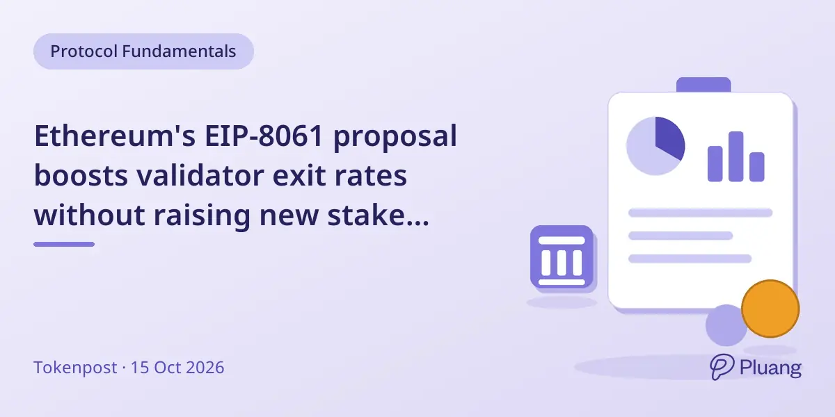 Ethereum's EIP-8061 proposal boosts validator exit rates without raising new stake activation limits.