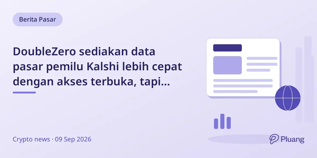 DoubleZero sediakan data pasar pemilu Kalshi lebih cepat dengan akses terbuka, tapi tanpa fitur trading.