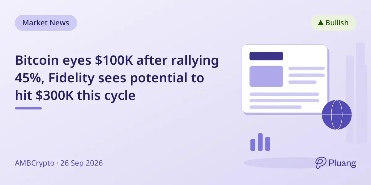 Bitcoin eyes $100K after rallying 45%, Fidelity sees potential to hit $300K this cycle