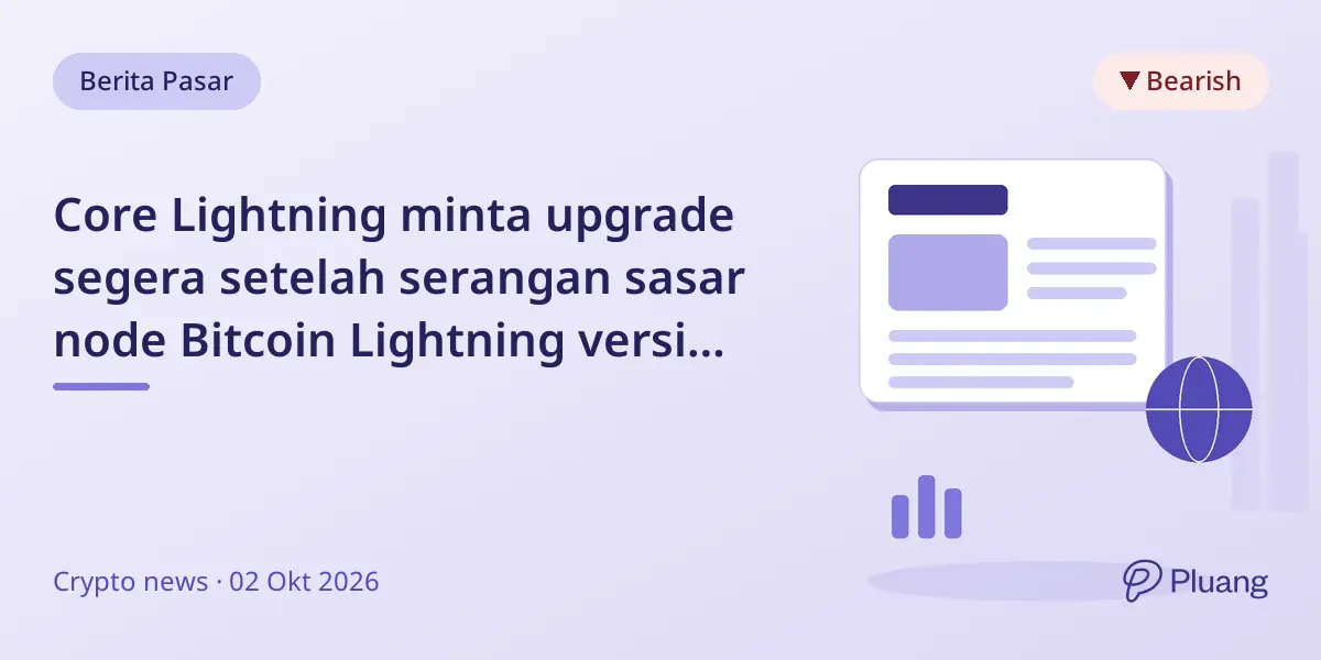 Core Lightning minta upgrade segera setelah serangan sasar node Bitcoin Lightning versi lama.