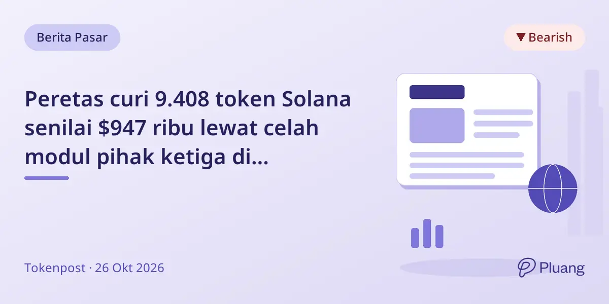 Peretas curi 9.408 token Solana senilai $947 ribu lewat celah modul pihak ketiga di BloomTrading