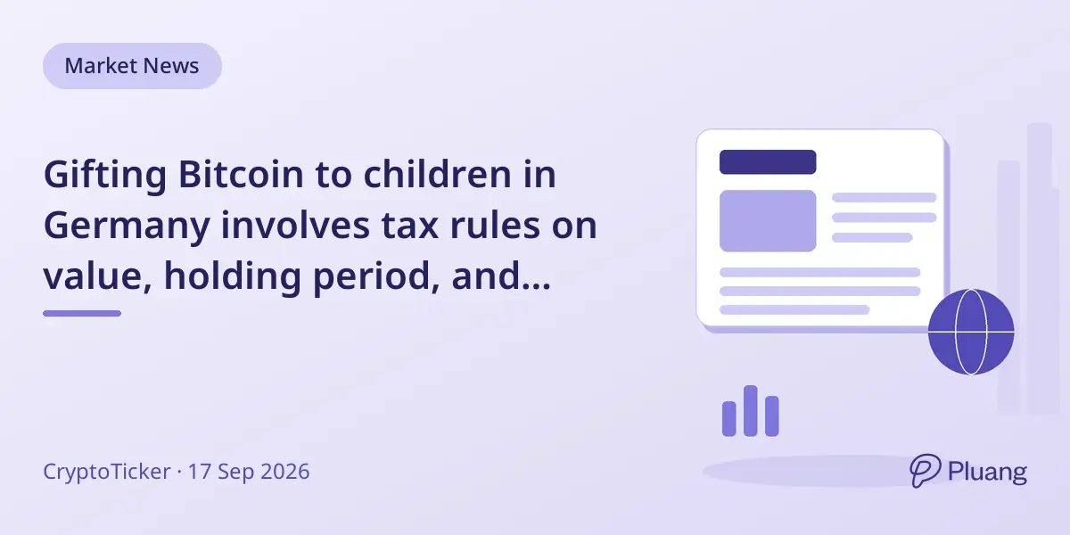 Gifting Bitcoin to children in Germany involves tax rules on value, holding period, and reporting duties.