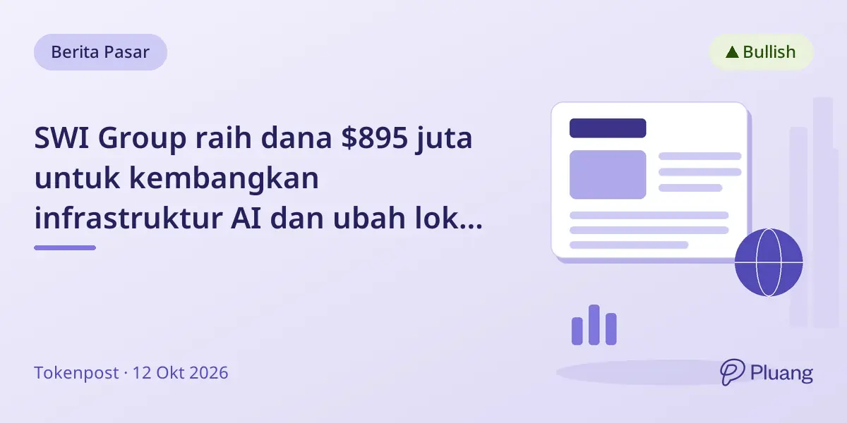 SWI Group raih dana $895 juta untuk kembangkan infrastruktur AI dan ubah lokasi penambangan Bitcoin